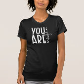 T-shirt Typographie Inspirationnelle Simple Vous êtes Asse (Devant)