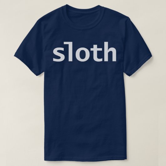 T-shirt Typographie minimale de Sloth (Design devant)