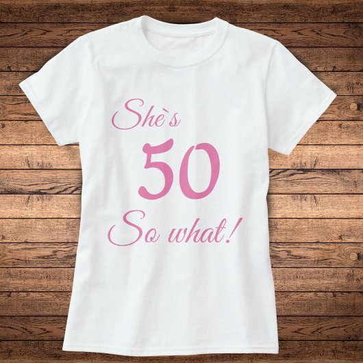 T-shirt Typographie moderne 50 alors quoi / Funny 50e anni