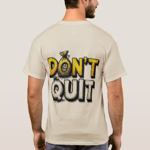 T-Shirt Typographie Motivant "Ne Quittez Pas" Sac