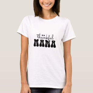 T-shirt Typographie Thankful Mama