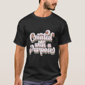T-shirt typographique Rétro Créé Avec Un but (Devant)