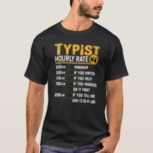 T-shirt Typowriter de taux horaire standard Typist
