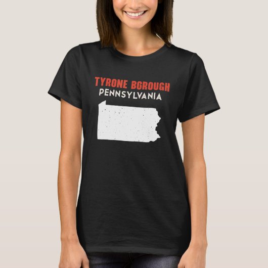 T-shirt Tyrone borough Pennsylvanie USA State America (Devant)