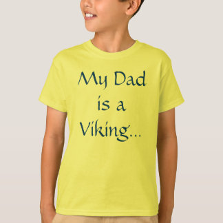 T-shirt U.L. Vikings "mon papa "