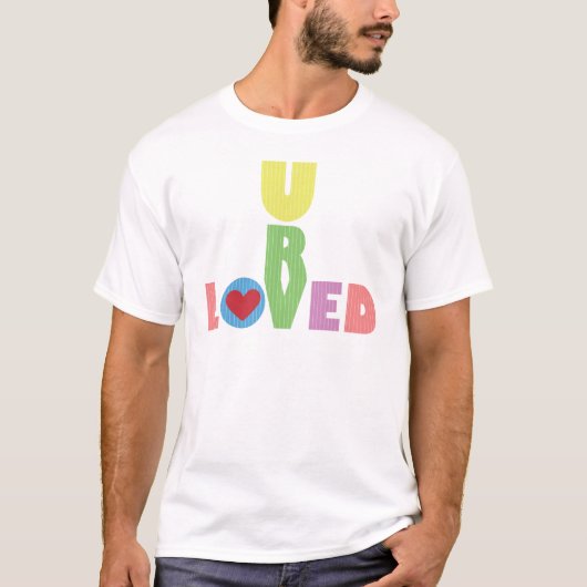 T-shirt U R Loved (Devant)