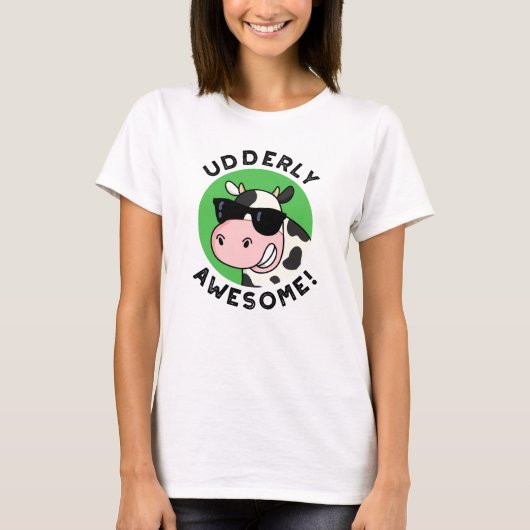 T-shirt Uderly Awesome Funny Cow Pun (Devant)