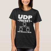 T-shirt UDP Packet Bar Walks A Into Network Admin (Devant)