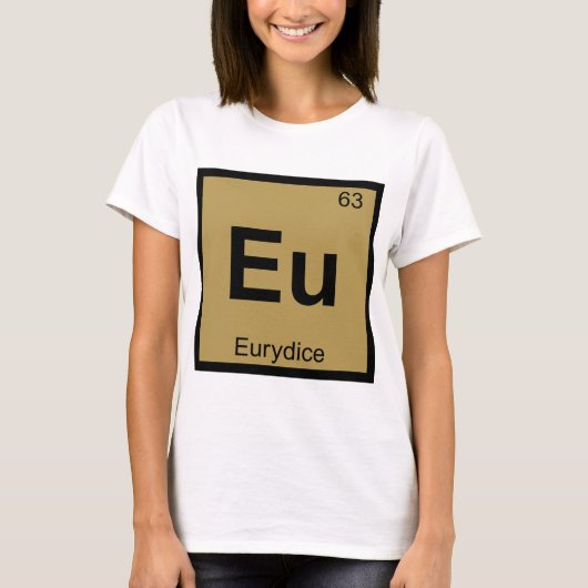 T-shirt Ue - Eurydice Grecque Chimie Tableau Périodique (Devant)