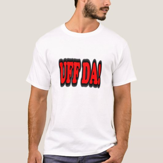 T-SHIRT UFF DA (Devant)