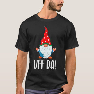 T-shirt Uff Da Cute Swedish Gnome Christmas Family Matchin