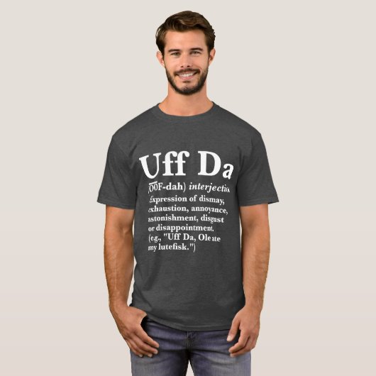 T-shirt Uff Da Definition (Devant entier)