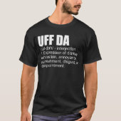 T-shirt Uff Da Définition Viking Scandinave Norvégien (Devant)