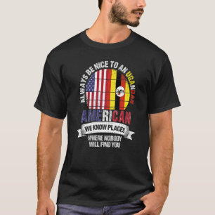 T-shirt Ugandan American Nous connaissons des endroits où