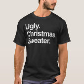 T-shirt Ugly Christmas Sweater (Devant)