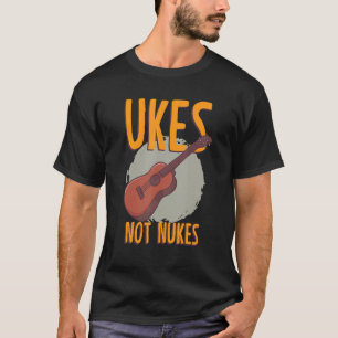 T-shirt Ukes Not Nukes Musician Strings Orchestra Concert