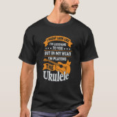 T-shirt Ukulele for a Ukulele Player (Devant)