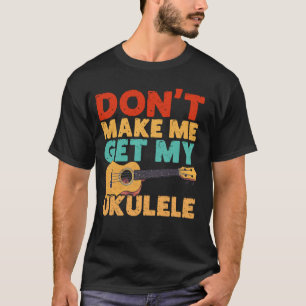 T-shirt Ukulele Hawaïen Uke Ne Me Fais Pas Prendre Mon Uku