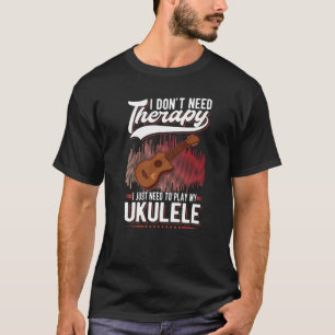T-shirt Ukulele Therapy Ukulele Player Ukulelist Premium