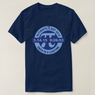 T-shirt Ultimate Pi Day 2015 3.14.15 9:26:53 Math Geek