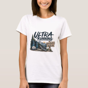 T-shirt Ultra Trailrunning Parce que les Marathons Se Term