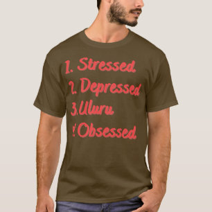 T-shirt Uluru déprimé et stressé