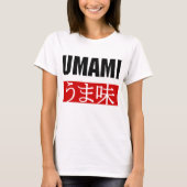 T-SHIRT UMAMI う ま 味 (Devant)