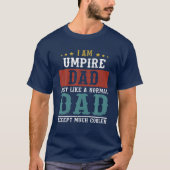 T-shirt UMPIRE DAD Fête des pères Funny Daddy Cadeau (Devant)