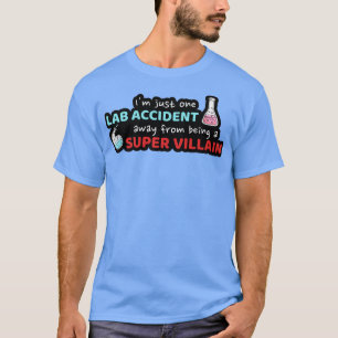 T-shirt Un accident de laboratoire loin d'être un Super Vi