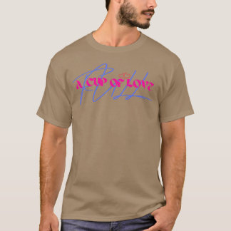 T-shirt Un ami CUP OF LOVE
