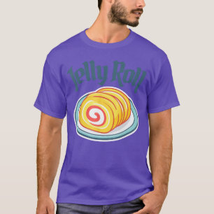T-shirt Un ami dessert Jelly Roll