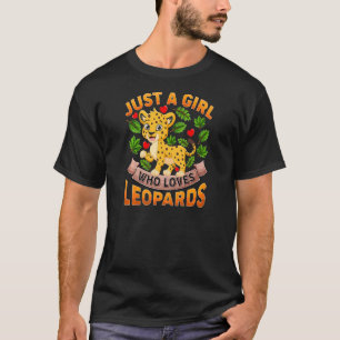 T-shirt Un Animal Léopard Juste Une Fille Qui Aime Les Leo