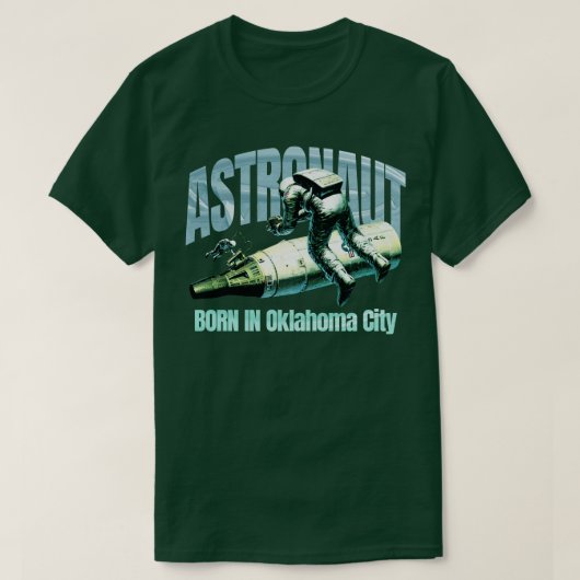 T-shirt Un Astronaute Est Né À Oklahoma City (Design devant)