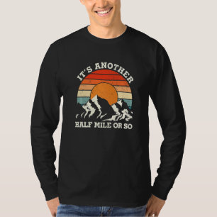 T-shirt Un autre demi-mile  Camping Campeur Montagne Rando