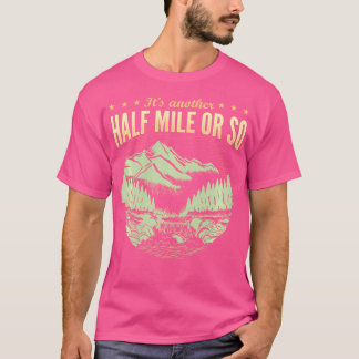 T-shirt Un Autre Kilomètre De Randonnée