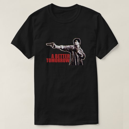 T-shirt Un avenir meilleur - Chow Yun Fat - John Woo - Ti (Design devant)