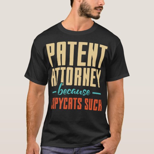 T-shirt Un avocat en brevets parce que des copycats se fou (Devant)