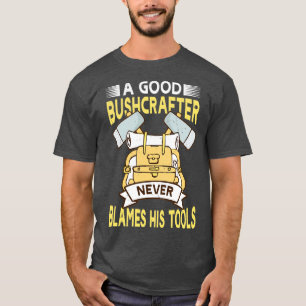 T-shirt Un bon artisan ne blâme jamais ses outils