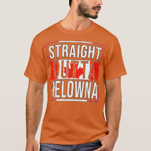 T-shirt Un cadeau de Kelowna pour un Canadien de Kelo