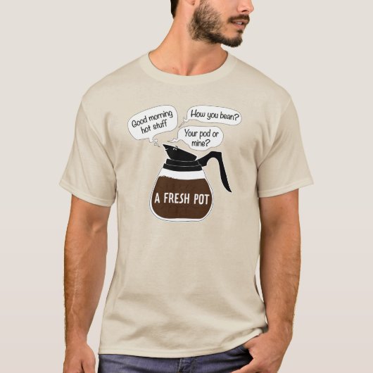 T-shirt Un café drôle de pot frais cite le calembour (Devant)