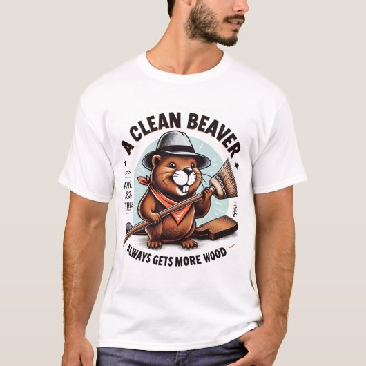 T-shirt Un castor propre gagne toujours plus de bois (Devant)