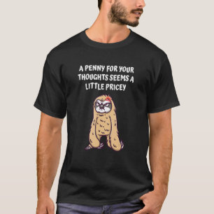 T-shirt Un centime pour vos pensées semble un peu cher Drô