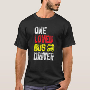 T-shirt Un Chauffeur D'Autobus Aimé Transport Scolaire Pas