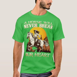 T-shirt Un Cheval Ne Casse Jamais Ton Coeur Je Cheval Vent