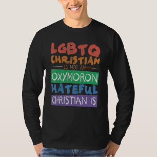 T-shirt Un chrétien LGBTQ n'est pas un oxymore haineux