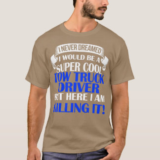 T-shirt Un conducteur de camion-remorque super-Cool
