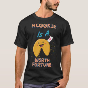 T-shirt Un Cookie Est Un Humour Fortune Citation Sarcastiq