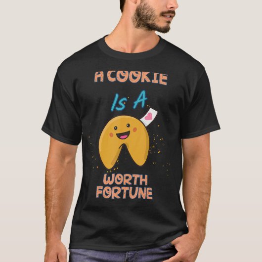 T-shirt Un Cookie Est Un Humour Fortune Citation Sarcastiq (Devant)