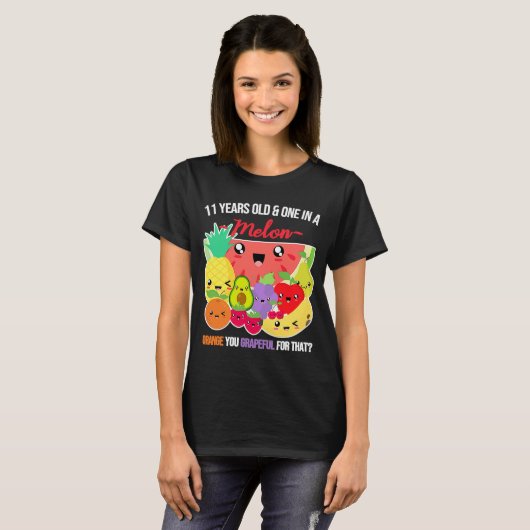 T-shirt Un dans un Melon Fruit dit 11e anniversaire 11 an (Devant entier)