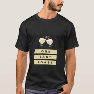 T-shirt Un Dernier toast